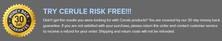 Try Cerule RISK FREE!!!